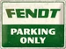 Nostalgic-Art Merchandising Schild Fendt Parking only 30 x 40 cm, Metall