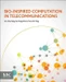 Bio-Inspired Computation in Telecommunications