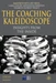 The Coaching Kaleidoscope