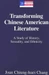 Transforming Chinese American Literature