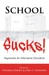 School Sucks!
