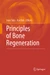 Principles of Bone Regeneration