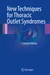 New Techniques for Thoracic Outlet Syndromes