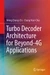 Turbo Decoder Architecture for Beyond-4G Applications