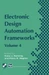 Electronic Design Automation Frameworks