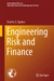 Engineering Risk and Finance