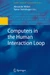Computers in the Human Interaction Loop