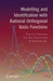 Modelling and Identification with Rational Orthogonal Basis Functions