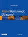 Atlas of Dermatologic Ultrasound