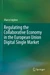 Regulating the Collaborative Economy in the European Union Digital Single Market