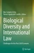 Biological Diversity and International Law