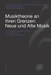 Musiktheorie an ihren Grenzen: Neue und Alte Musik