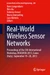 Real-World Wireless Sensor Networks