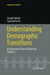 Understanding Demographic Transitions