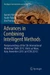 Advances in Combining Intelligent Methods