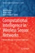 Computational Intelligence in Wireless Sensor Networks
