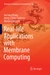 Real-life Applications with Membrane Computing