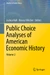 Public Choice Analyses of American Economic History
