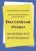 Das geheime Wissen Das wichtigste Buch für die Menschheit!