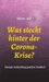Was steckt hinter der Corona-Krise?