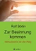 Zur Besinnung kommen