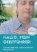 Hallo, mein Geistführer!