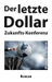 Der letzte Dollar