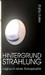 Hintergrundstrahlung Logbuch eines Therapeuten