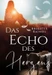 Das Echo des Herzens