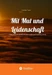 Mit Mut und Leidenschaft