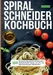 Spiralschneider- 150 Rezepte für deine perfekten Gemüsenudeln