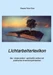 Lichtarbeiterlexikon ein spirituelles Lexikon mit über 800 detailliert erläuterten Begriffen und Anwendungsmöglichkeiten für den Alltag.
