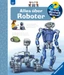 Wieso? Weshalb? Warum? Alles über Roboter