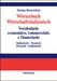 Wörterbuch Wirtschaftsitalienisch Vocabulario economico, commerciale e finanziario