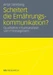 Scheitert die Ernährungskommunikation?