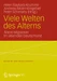 Viele Welten des Alterns