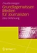 Grundlagenwissen Medien für Journalisten