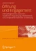 Öffnung und Engagement