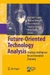 Future-Oriented Technology Analysis