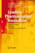 Leading Pharmaceutical Innovation