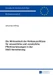 Die Wirksamkeit der Risikoausschlüsse für wissentliche und vorsätzliche Pflichtverletzungen in der D&O-Versicherung
