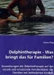 Delphintherapie - Was bringt das für Familien?