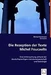 Die Rezeption der Texte Michel Foucaults