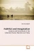 Faithful and Imaginative