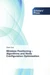 Wireless Positioning - Algorithms and Node Configuration Optimisation
