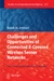 Challenges and Opportunities of Connected k-Covered Wireless Sensor Networks