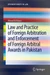 Law and Practice of Foreign Arbitration and Enforcement of Foreign Arbitral Awards in Pakistan