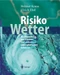 Risiko Wetter