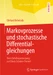Markovprozesse und stochastische Differentialgleichungen