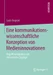 Eine kommunikationswissenschaftliche Konzeption von Medieninnovationen